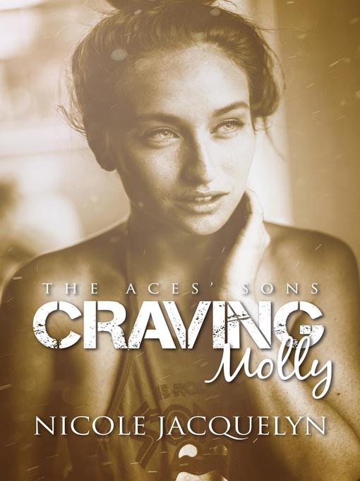 Title details for Craving Molly by Nicole Jacquelyn - Available